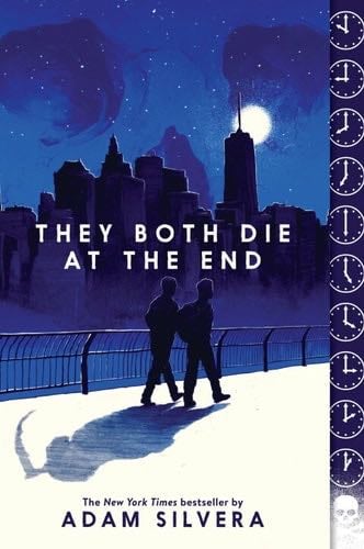 They Both Die at the End - Adam Silvera · 2017