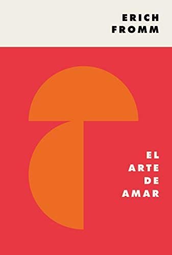 El arte de amar - Erich Fromm · 2020