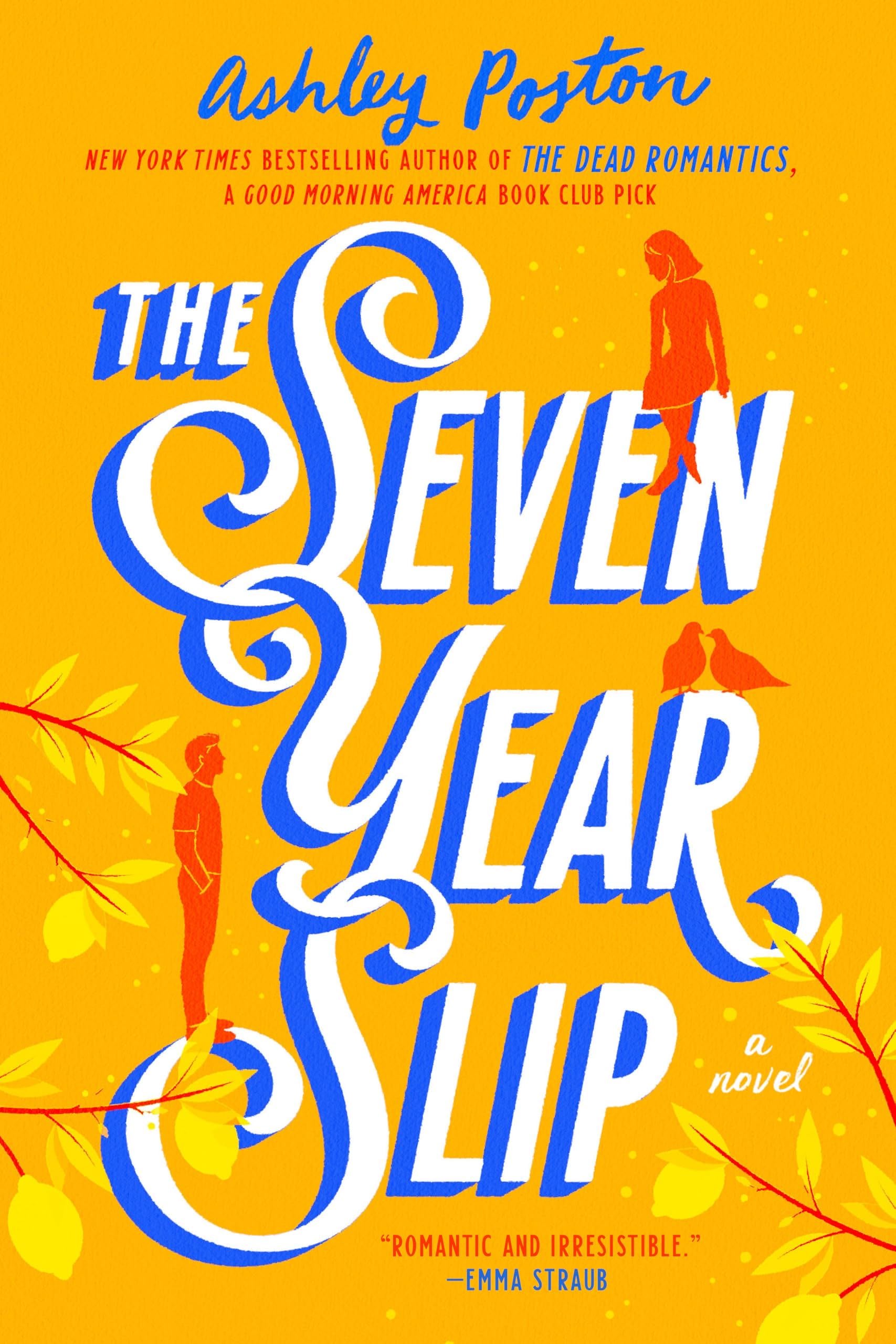 The Seven Year Slip - Ashley Poston · 2023