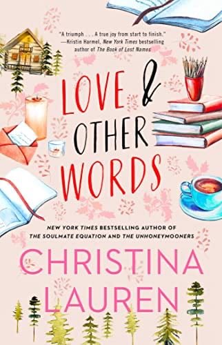 Love and Other Words - Christina Lauren · 2018