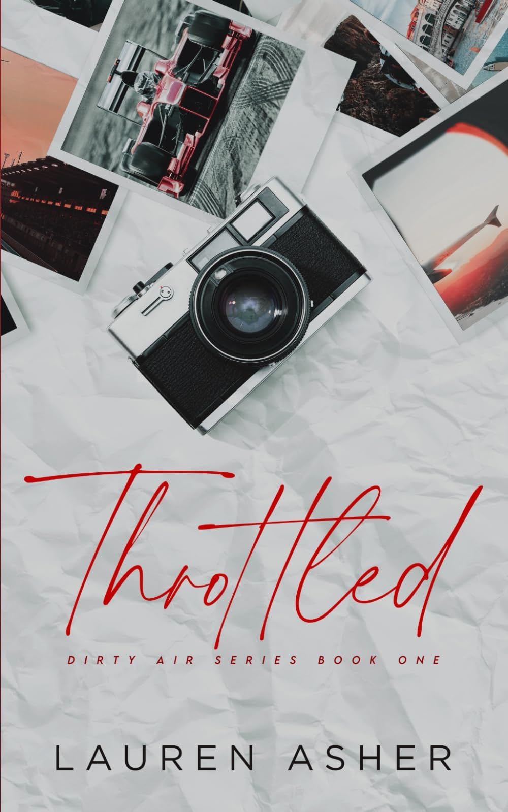Throttled Special Edition (Dirty Air Special Edition) - Lauren Asher · 2020
