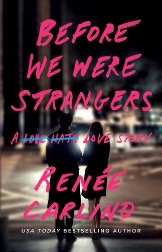 Before We Were Strangers - Renée Carlino · 2015