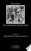 Los recuerdos del porvenir - Elena Garro · 2024