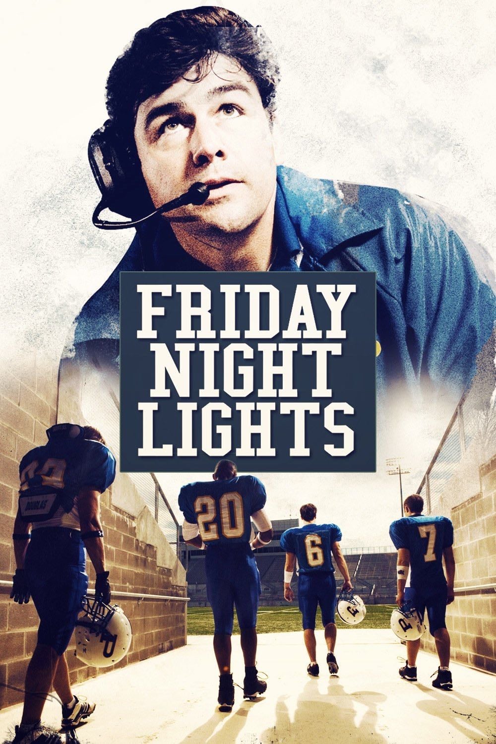 Friday Night Lights - Brian Grazer, Peter Berg · 2006