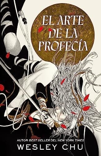 El arte de la profecía - WESLEY CHU · 2023