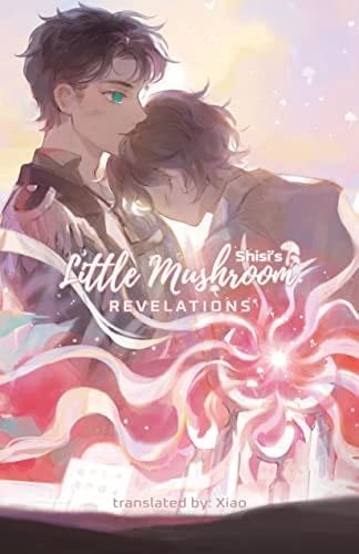 Little Mushroom: Revelations - Shisi · 2022