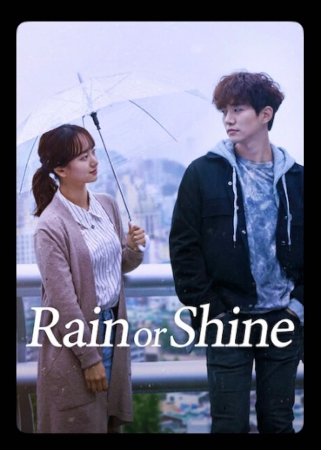 Rain or Shine