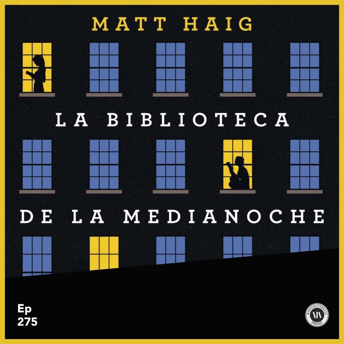 La Biblioteca de la Medianoche - Matt Haig · 2021