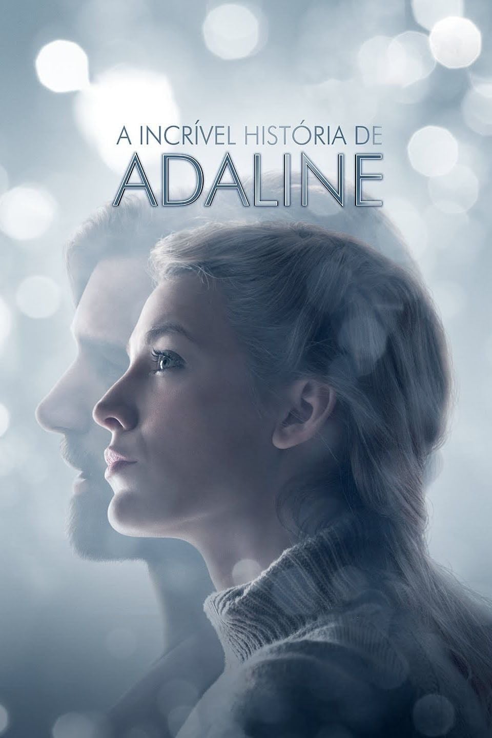 El secreto de Adaline - Lee Toland Krieger · 2015