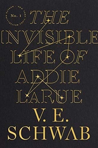 The Invisible Life of Addie LaRue - V. E. Schwab · 2020