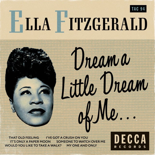 Dream a Little Dream Of Me - Album · Ella Fitzgerald