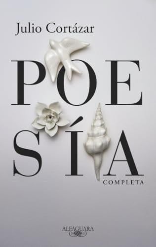 Poesía completa - Julio Cortázar · 2025