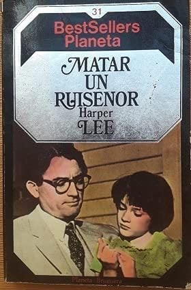 Matar a un ruiseñor - Harper Lee · 1984