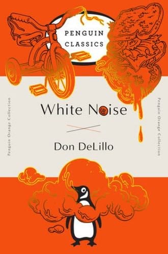 White Noise - Don DeLillo · 1999