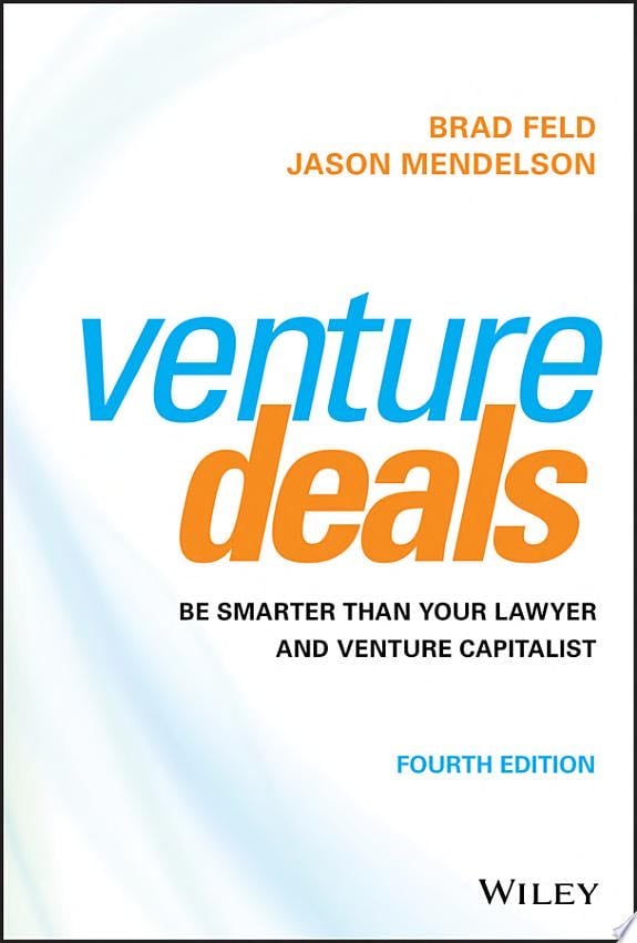 Venture Deals - Brad Feld, Jason Mendelson · 2019