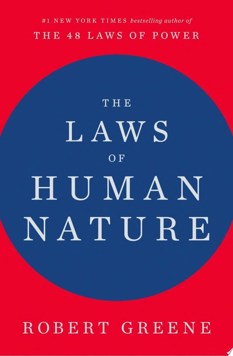 The Laws of Human Nature - Robert Greene · 2018