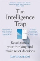 The Intelligence Trap - David Robson · 2020