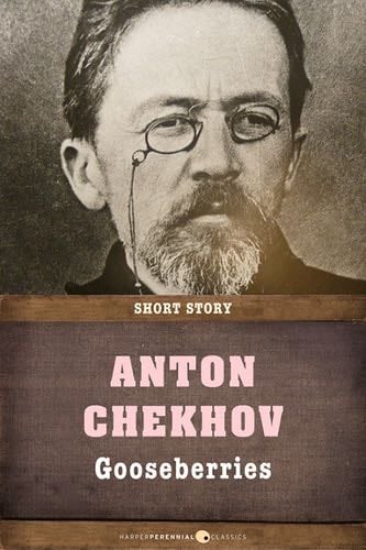 Gooseberries - Anton Chekhov · 2015