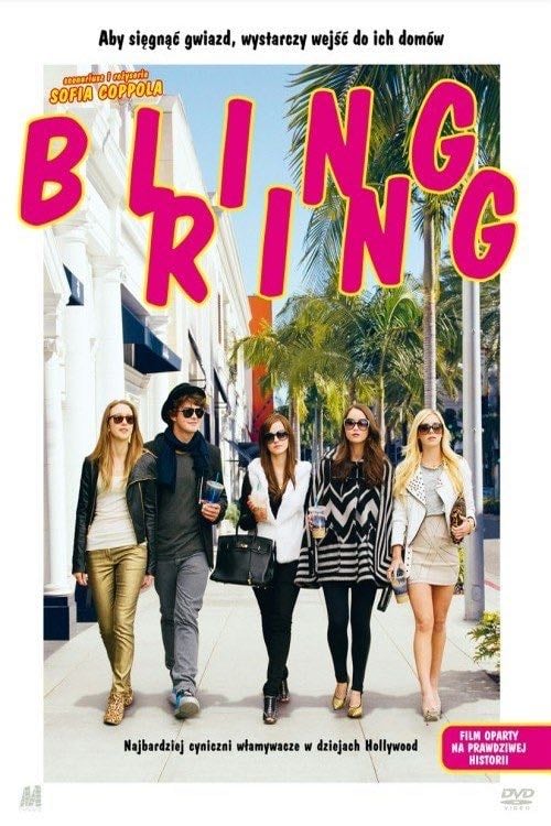 The Bling Ring - Sofia Coppola · 2013