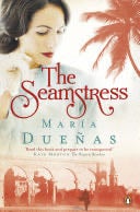 The Seamstress - María Dueñas · 2012