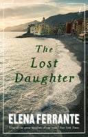 The Lost Daughter - Elena Ferrante · 2015