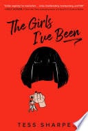 The Girls I've Been - Tess Sharpe · 2021