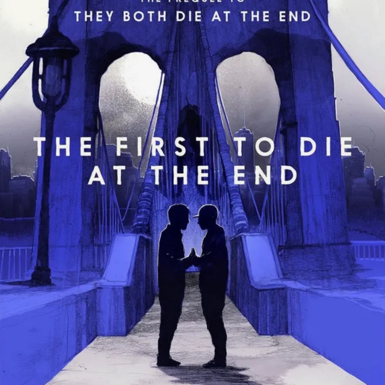 The First to Die at the End - Adam Silvera · 2022