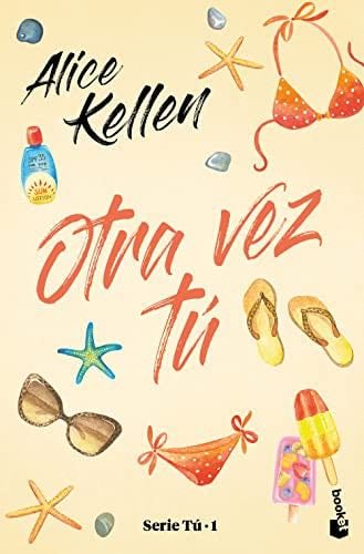 Otra vez tú - Alice Kellen · 2017