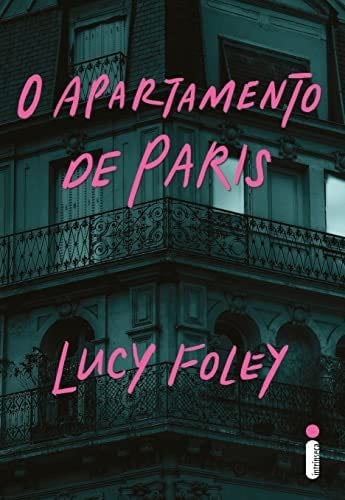 O apartamento de Paris (Portuguese Edition) - Foley,Lucy · 2022