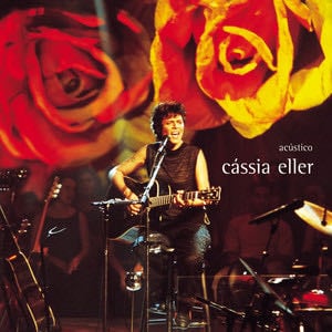 Cassia Eller - Acustico MTV - Playlist