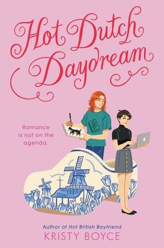 Hot Dutch Daydream - Kristy Boyce · 2023