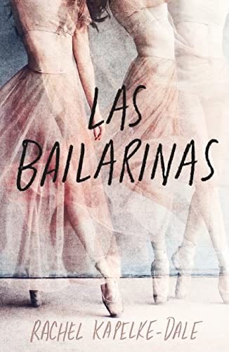 Las bailarinas - Rachel Kapelke-Dale · 2023
