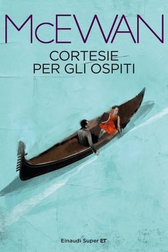 Cortesie per gli ospiti - Ian McEwan, Stefania Bertola · 2014