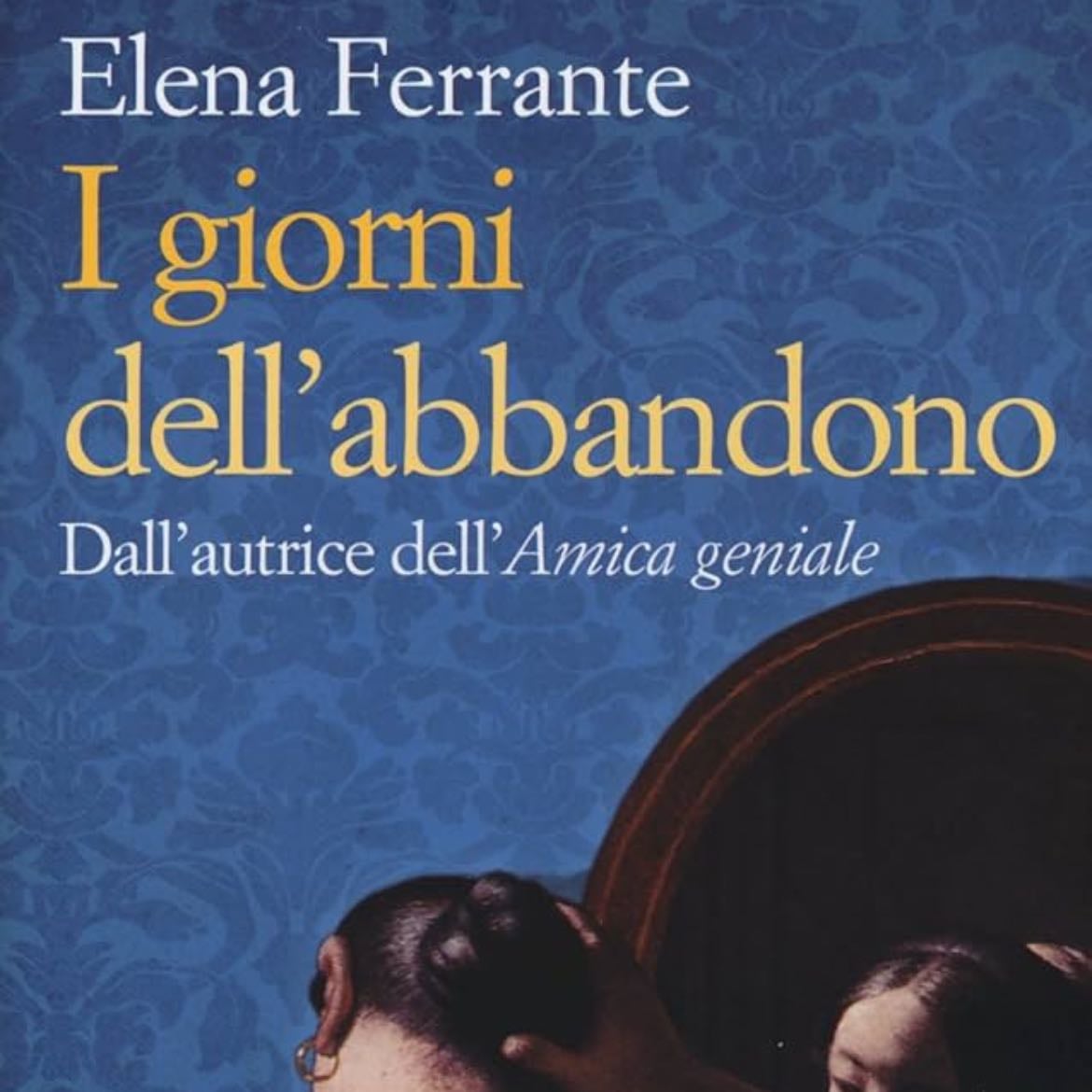I giorni dell'abbandono - Elena Ferrante