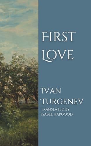 First Love - Ivan Turgenev · 2020