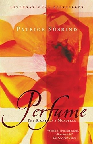 Perfume: The Story of a Murderer - Patrick Suskind · 2001