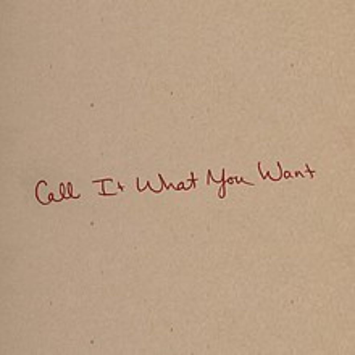 Call It What You Want
