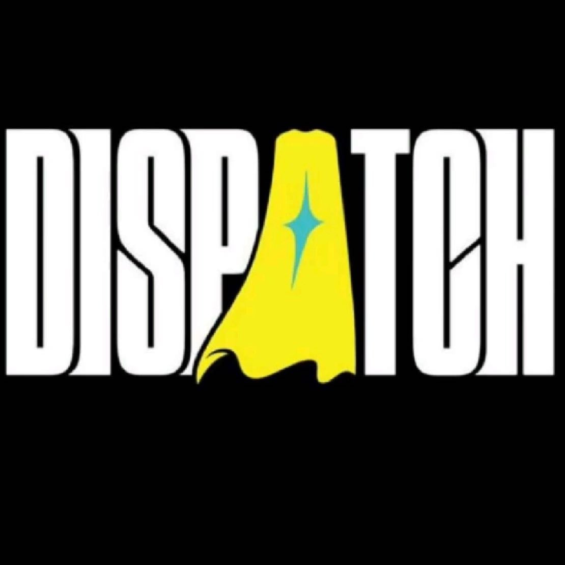 Dispatch