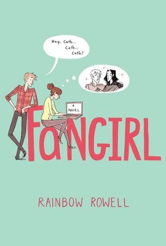 Fangirl - Rainbow Rowell · 2013