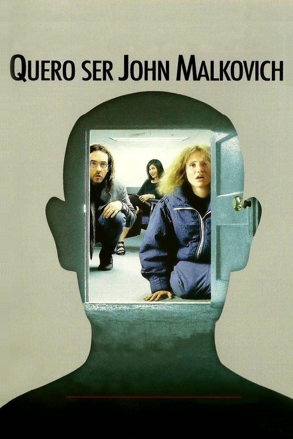 Quero Ser John Malkovich - Spike Jonze · 1999