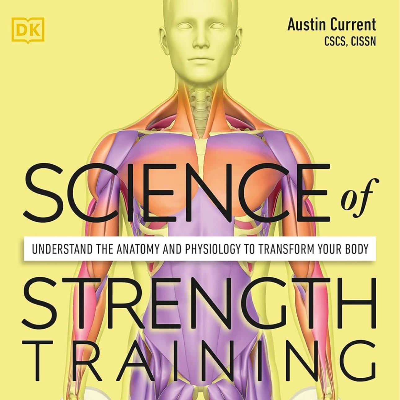 Science of Strength Training - Austin Current · 2021