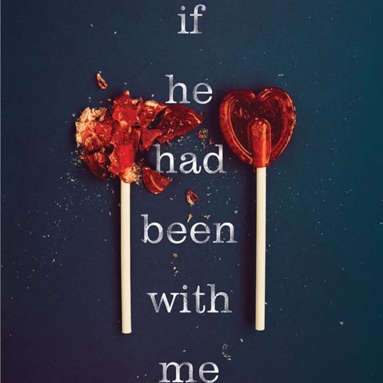 If He Had Been with Me - Laura Nowlin · 2013