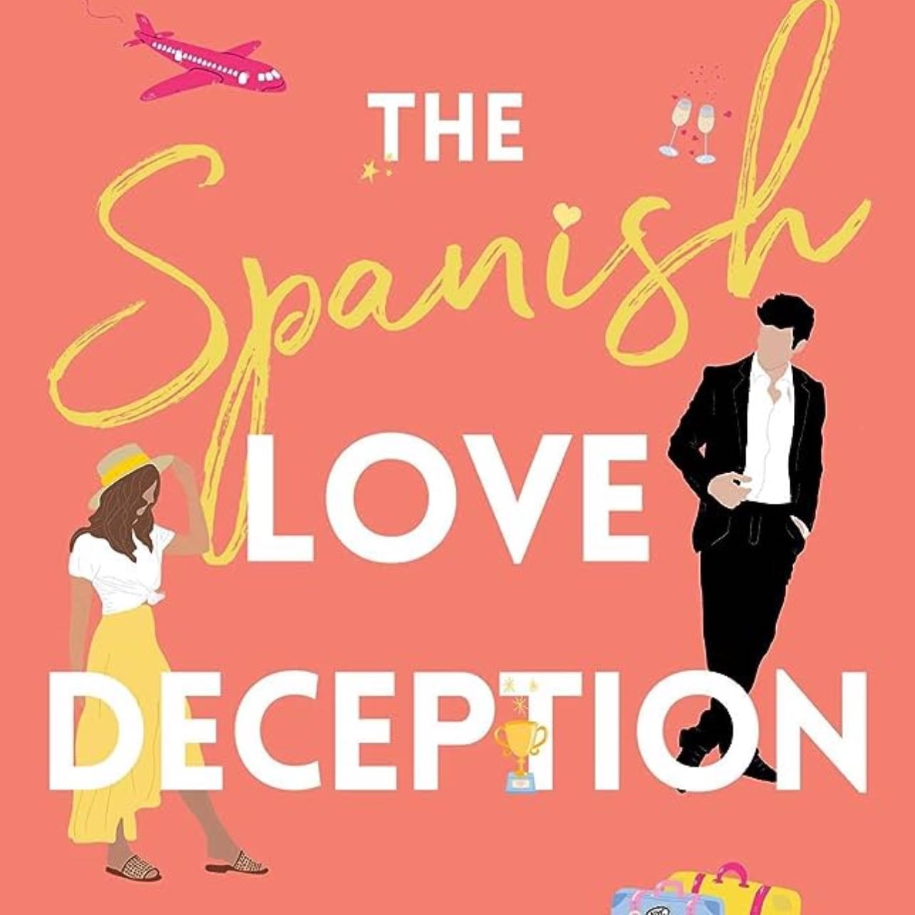 The Spanish Love Deception - Elena Armas · 2022