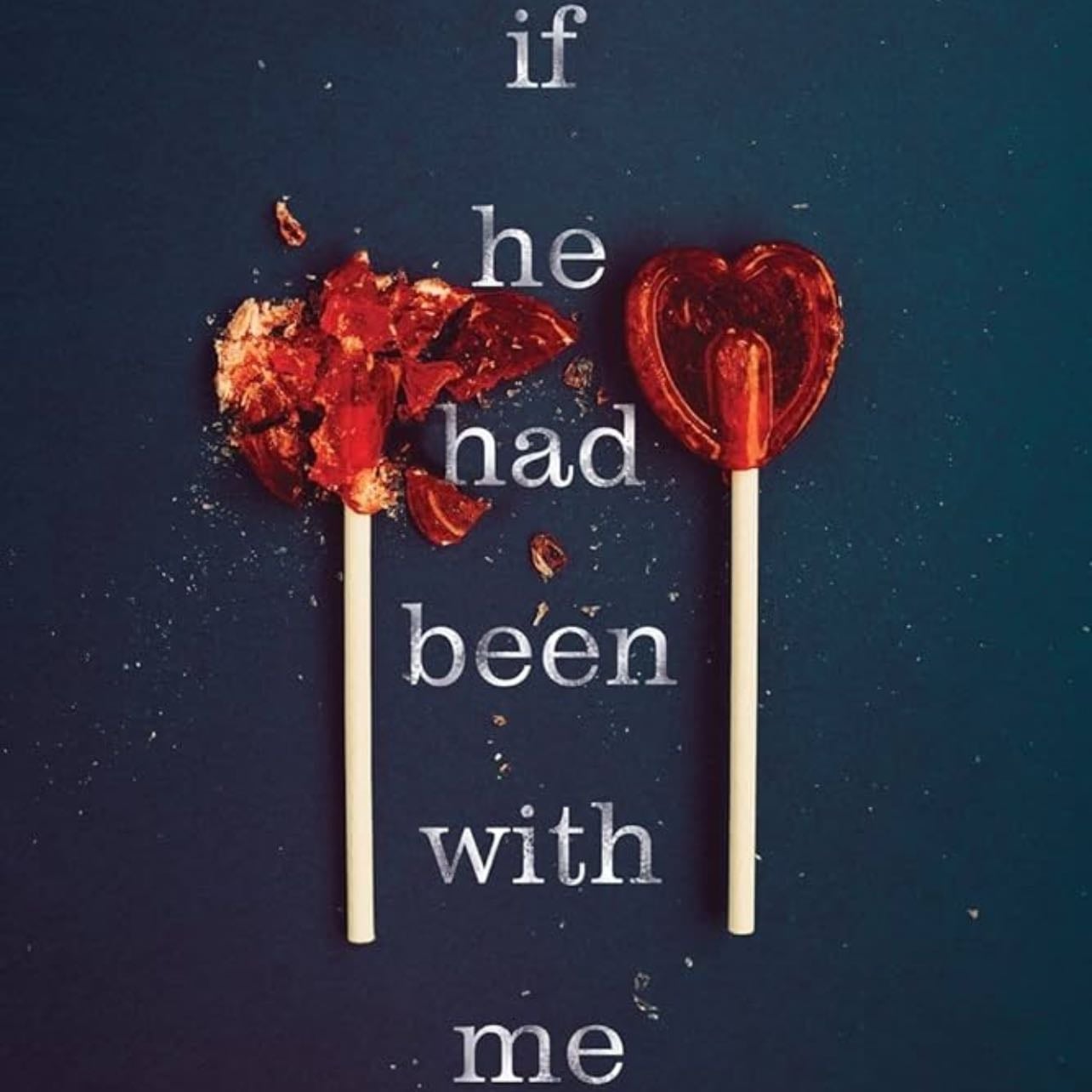 If He Had Been with Me - Laura Nowlin · 2013