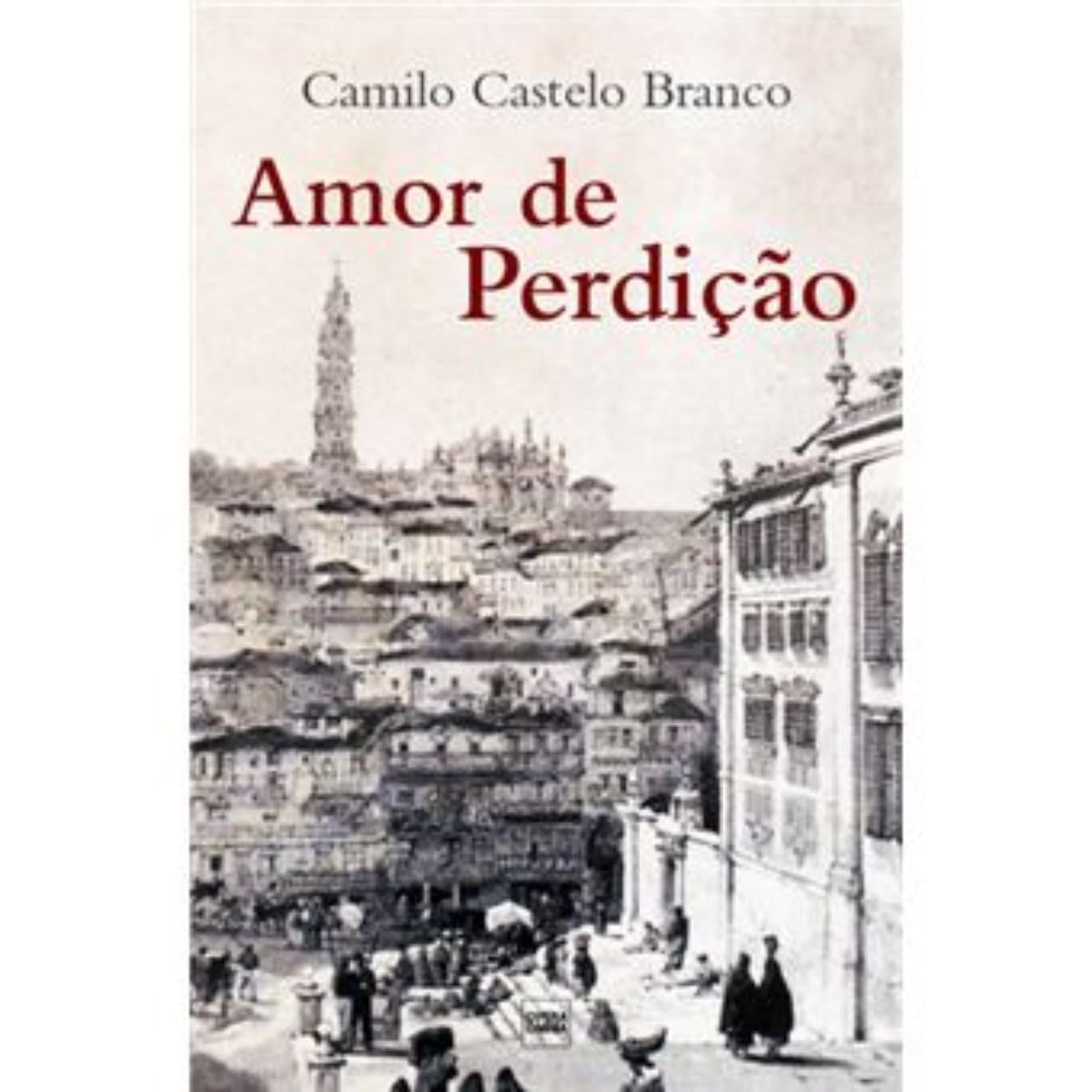 Amor De Perdicao - Camilo Castelo Branco