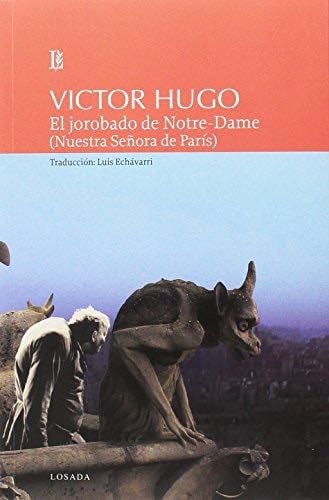 EL JOROBADO DE NOTRE DAME - VICTOR HUGO · 2013