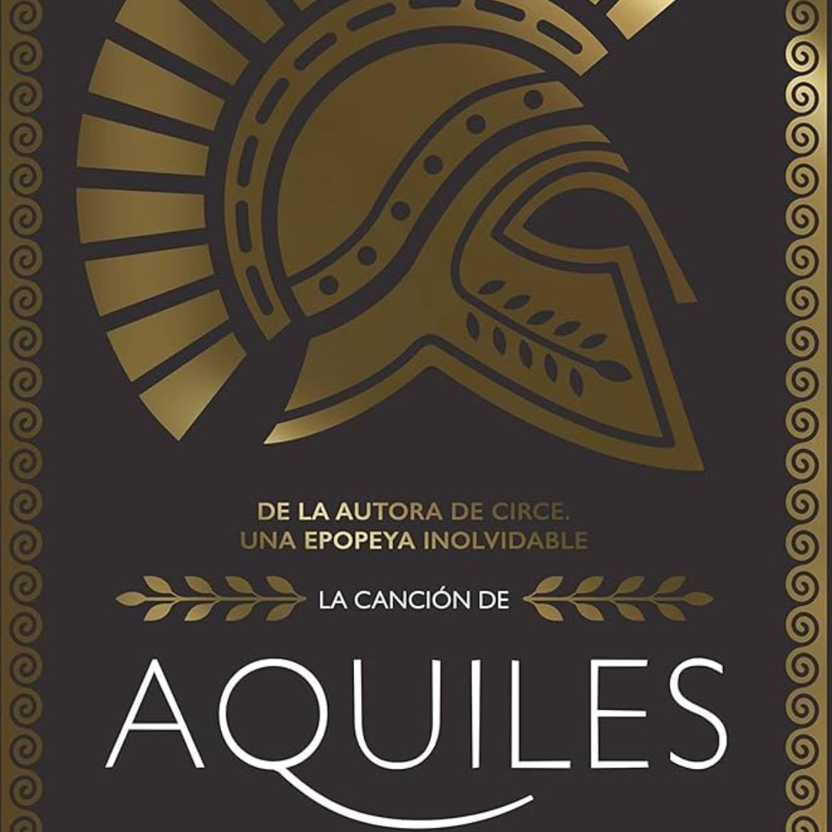 La canción de Aquiles (AdN) - Madeline Miller · 2021