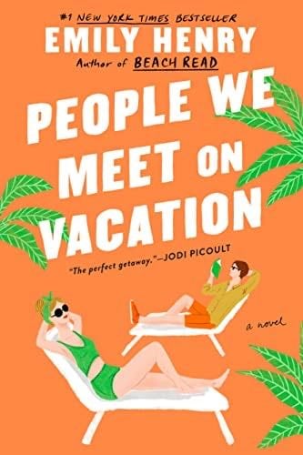 People We Meet on Vacation - Emily Henry · 2021