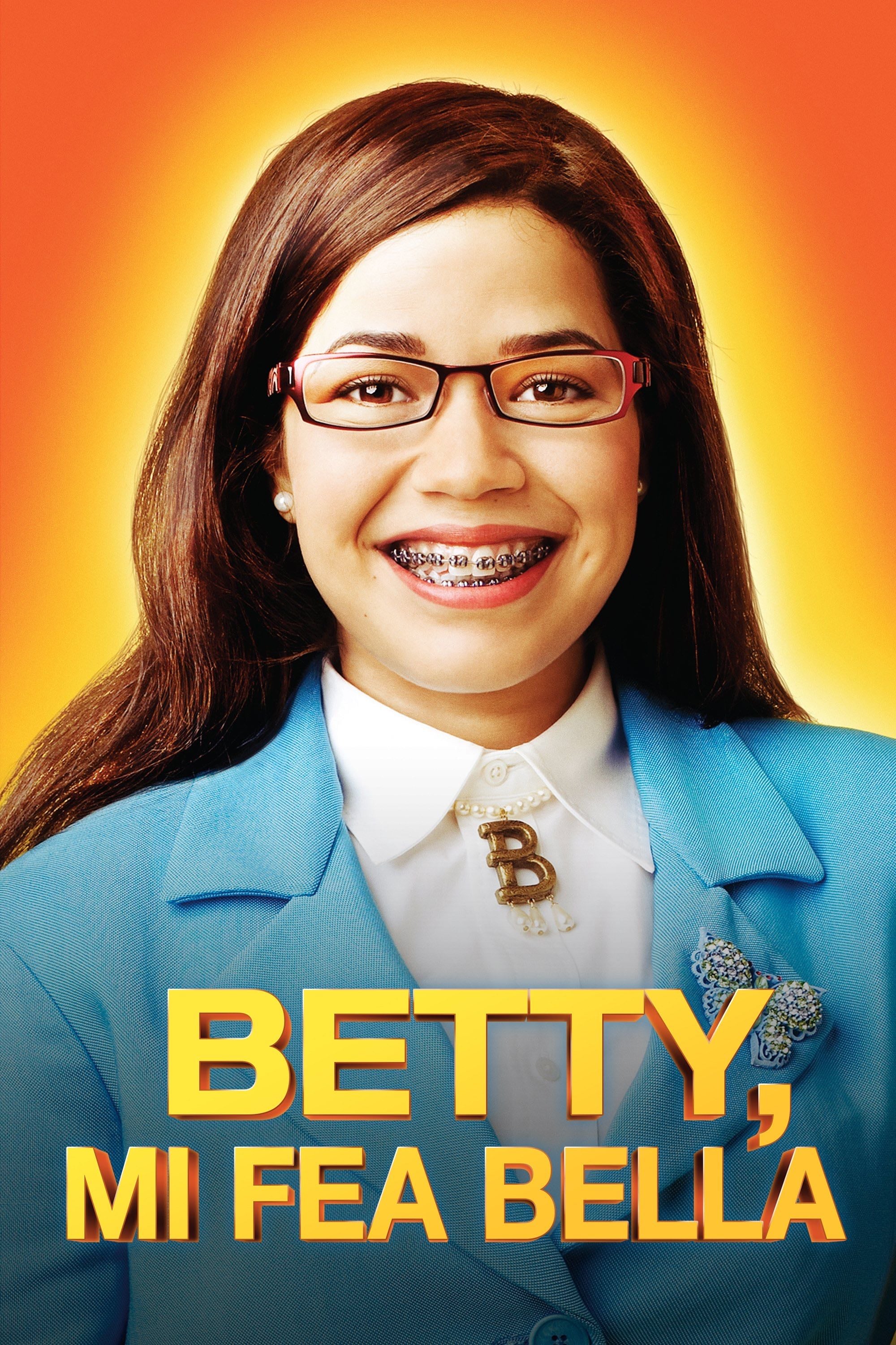 Betty, mi fea bella - Silvio Horta, Fernando Gaitán · 2006