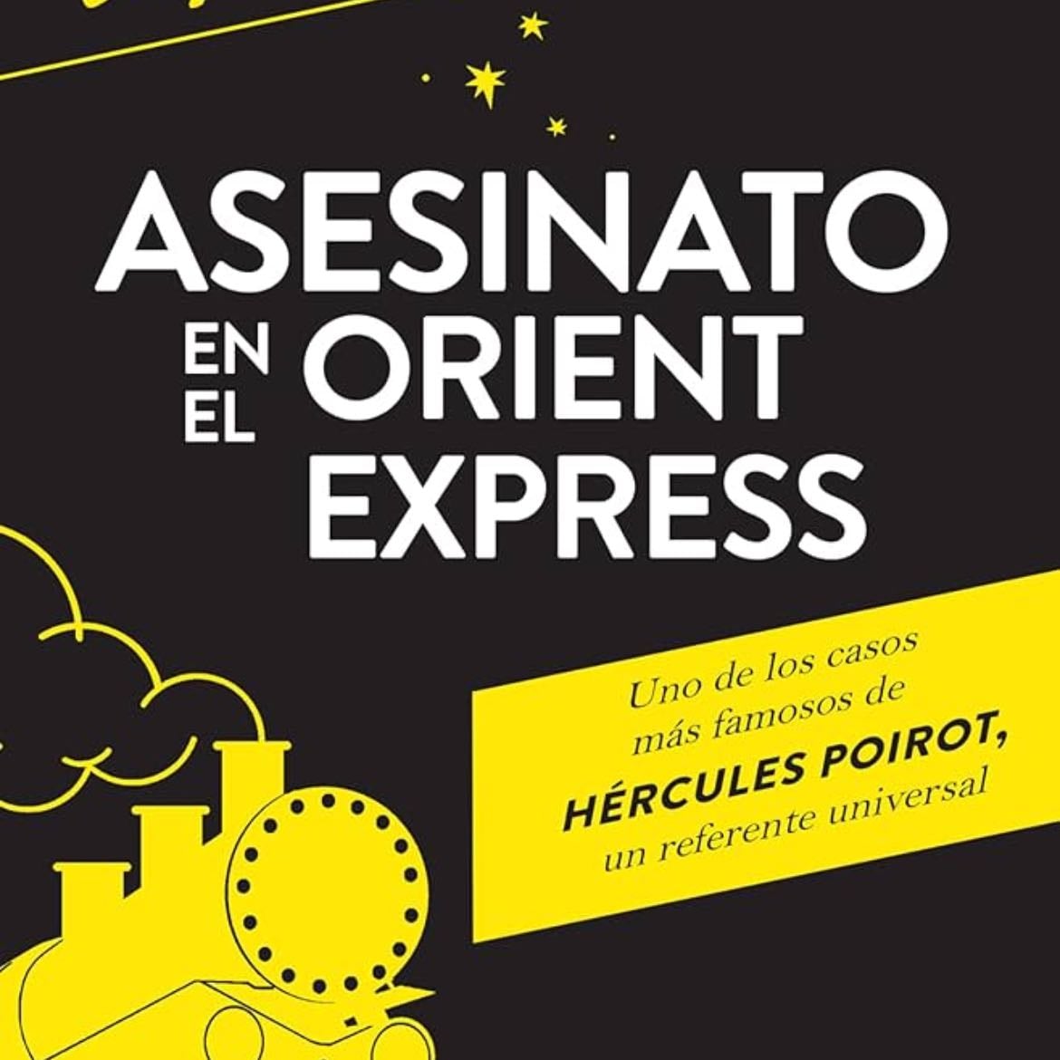 Asesinato en el Oriente Expres - Agatha Christie, Angel Roberts · 2018